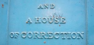 Image saying and a house of correction